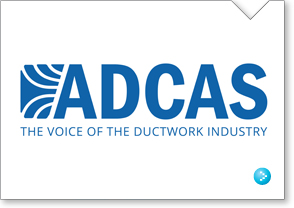 ADCAS The Voice of the Ductwork Industry